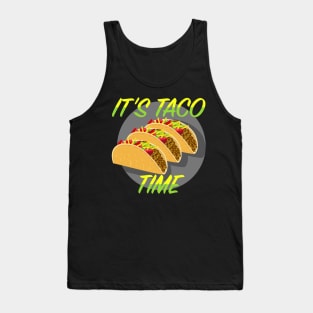 It's Taco Time Tank Top